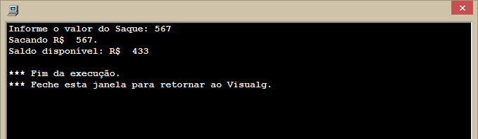 Sacar dinheiro menor que
1000